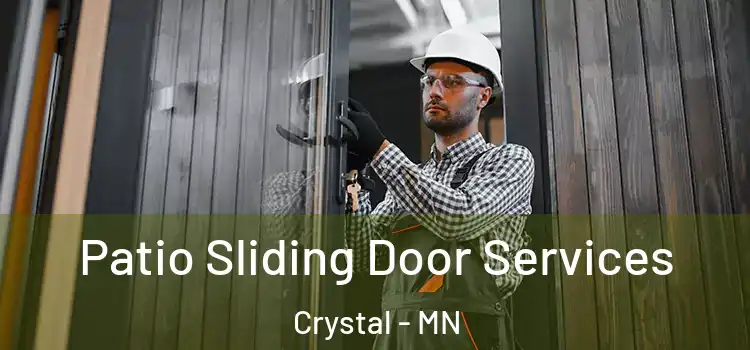 Patio Sliding Door Services Crystal - MN
